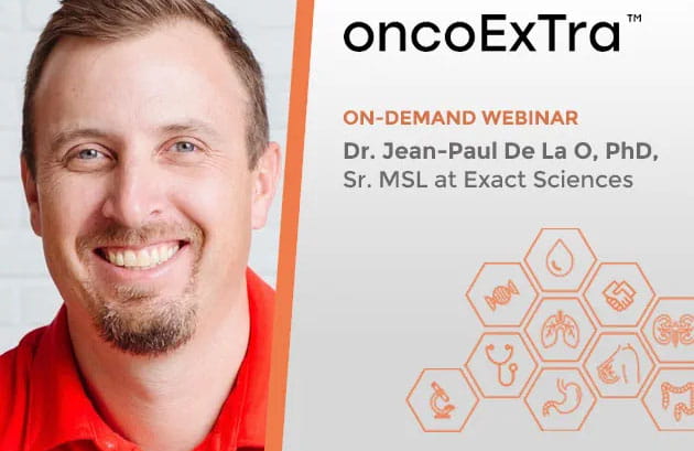 OncoExTra™ On-Demand Webinar Dr. Jean-Paul De La O, PhD.